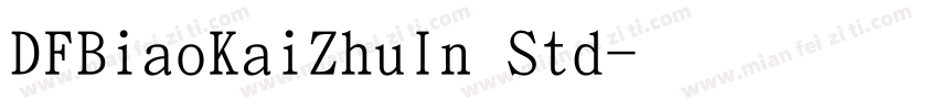 DFBiaoKaiZhuIn Std字体转换